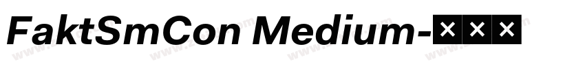 FaktSmCon Medium字体转换